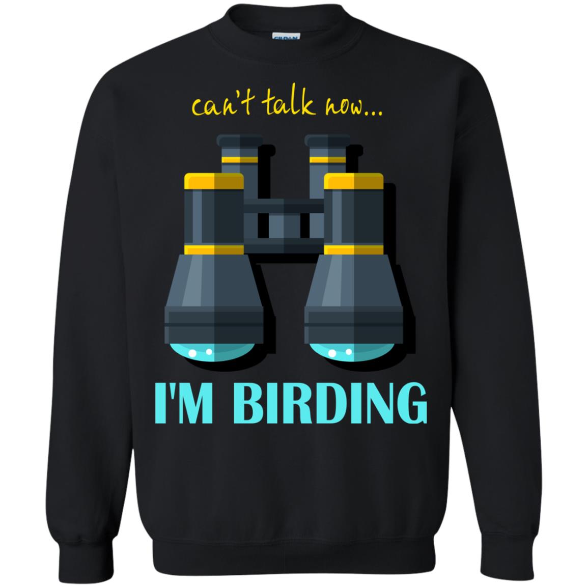 Bird-watching T-shirt Can't Talk Now I'm Birding Black