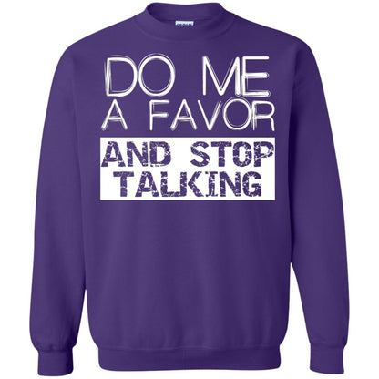 Do Me A Favor And Stop Talking Funny Shirt Purple