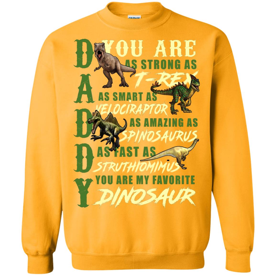 Daddy You Are My Favorite Dinosaur Shirt For Father_s Day Gold
