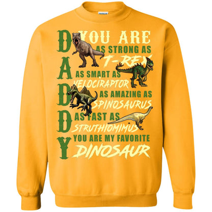Daddy You Are My Favorite Dinosaur Shirt For Father_s Day Gold