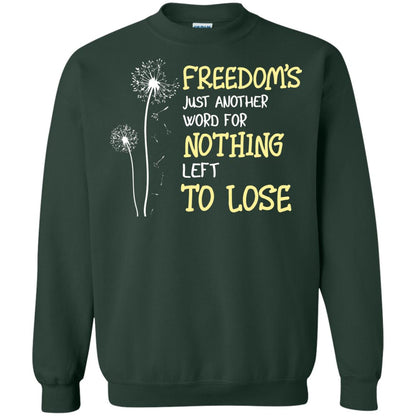 Freedom_s Just Another Word Nothing Left To Lose Shirt Forest Green