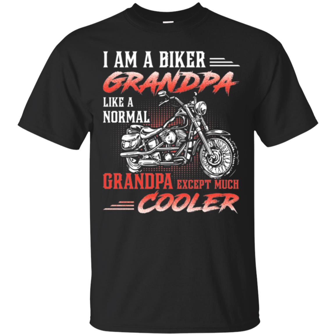 Papa T-shirt I Am A Biker Grandpa Like A Normal Black