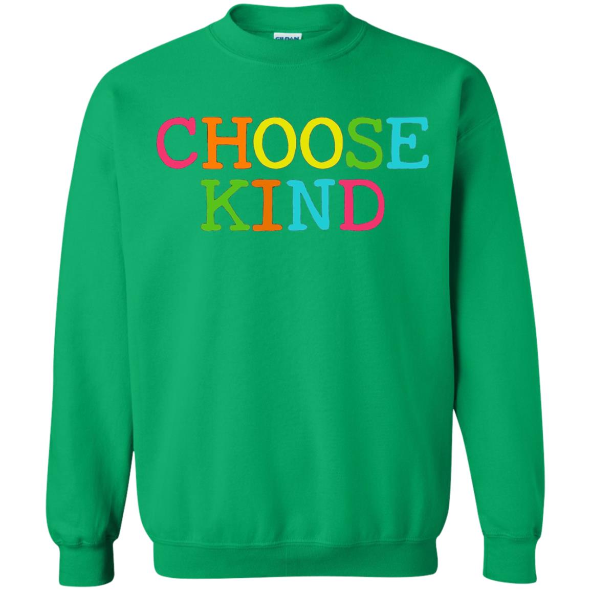 Choose Kind Be Kind Anti Bullying T-shirt Irish Green