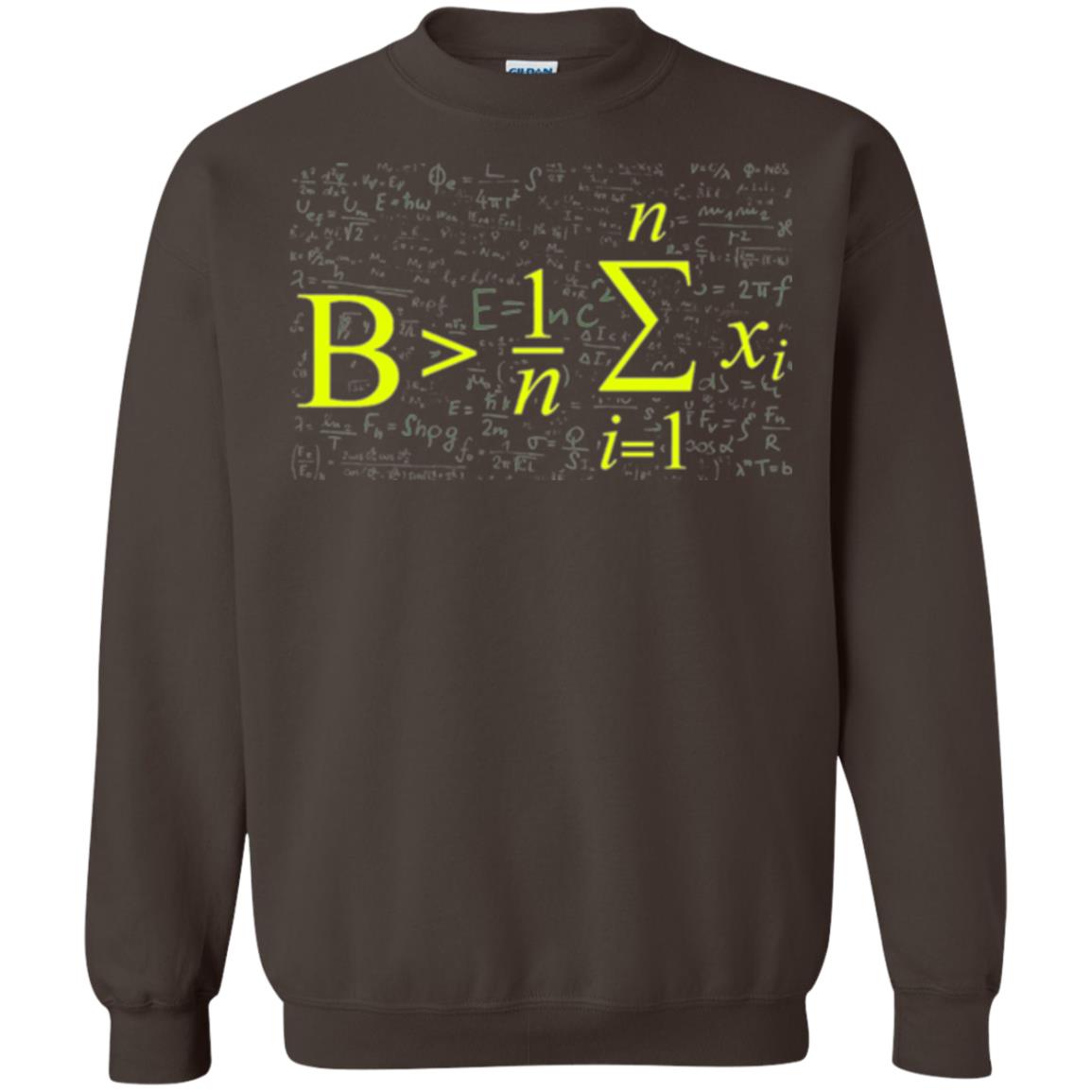 Be Greater Than Average Funny Math Lovers T-shirt Dark Chocolate