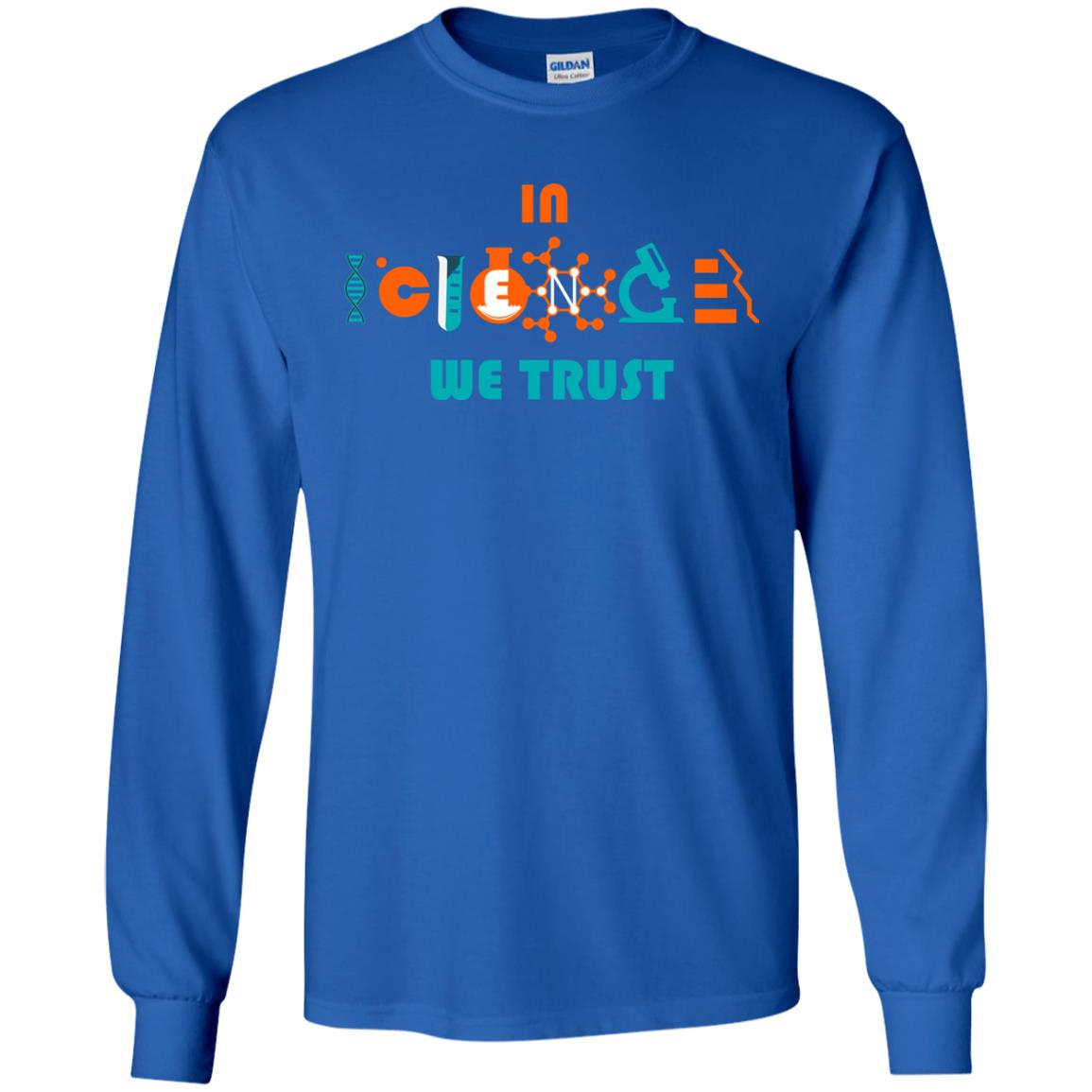 Scientist T-shirt In Science We Trust Royal