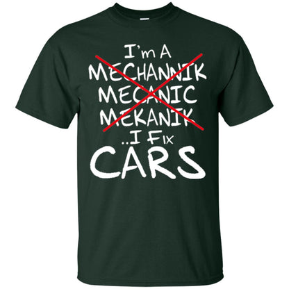 Mechanic T-shirt I Fix Cars Forest Green