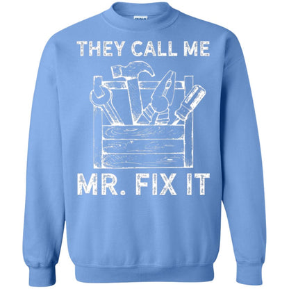 Handyman T-shirt They Call Me Mr. Fix It T-shirt Carolina Blue