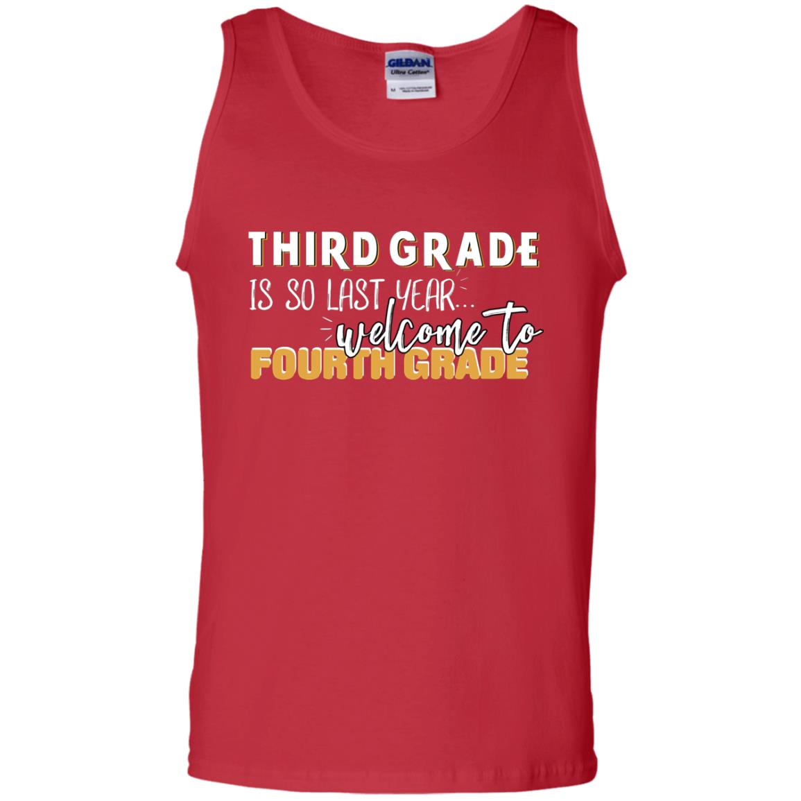 Third Grade Is So Last Year Welcome To Fourth Grade Back To School 2019 Shirt Red
