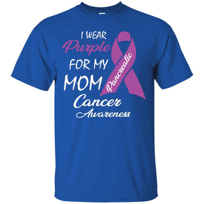 I Wear Purple For My Mom Pancreatic Cancer Awareness Gift Shirt Royal