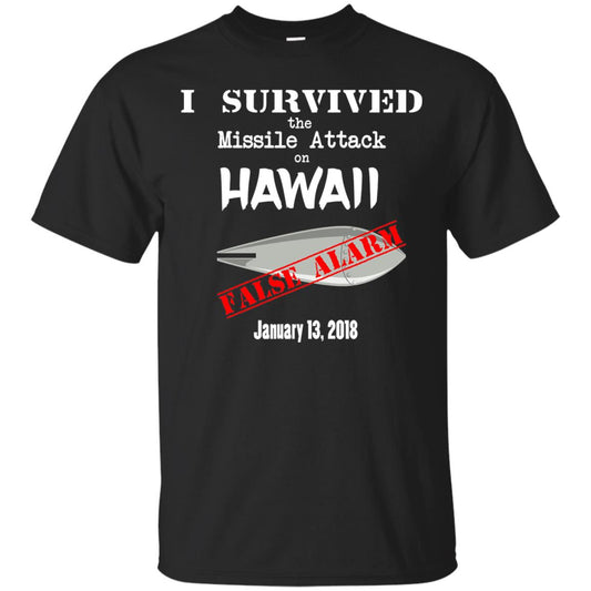 Hawaii Missile Attack Survivor False Alarm T Shirt Black