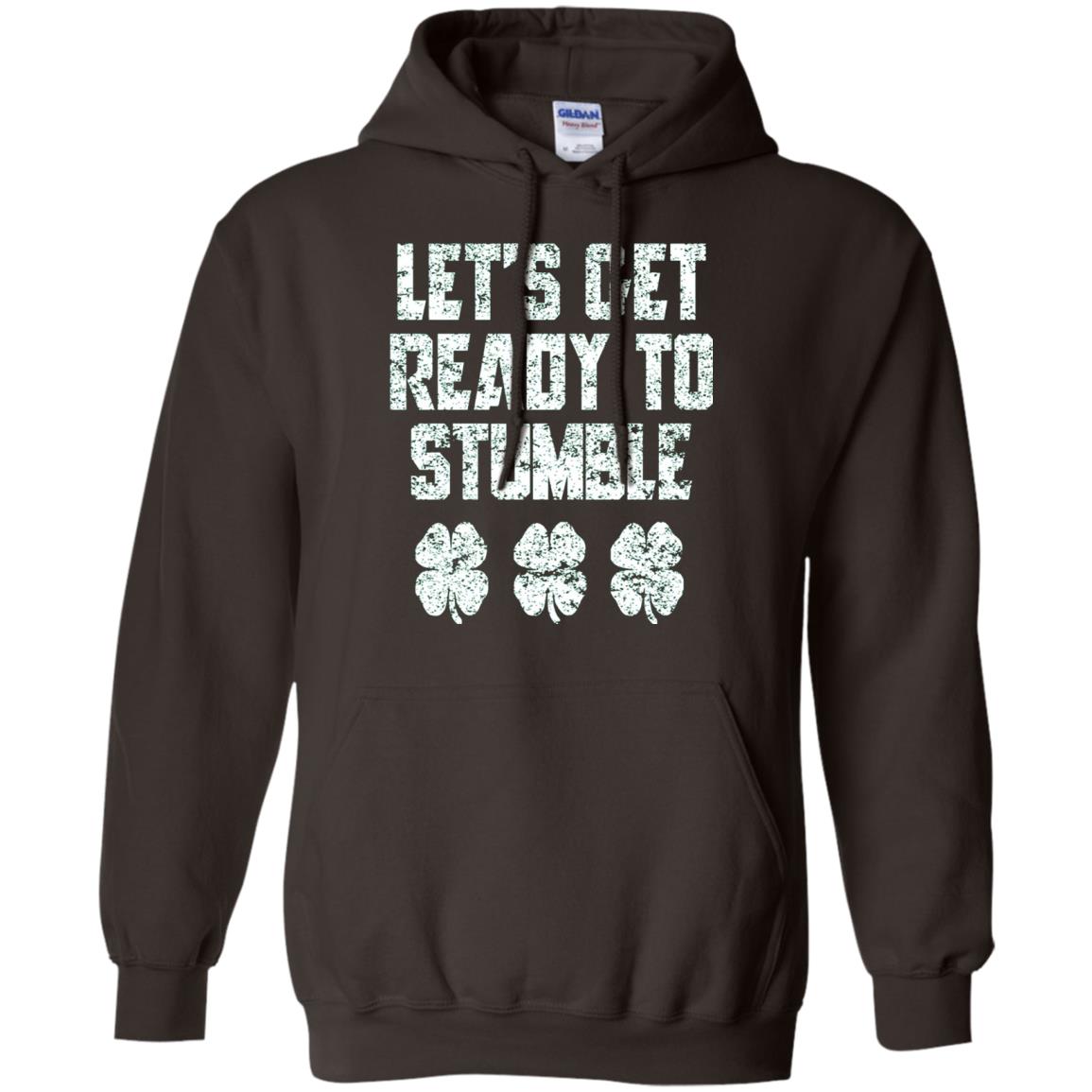 Lets Get Ready To Stumble Stain Patrick Day T-shirt Dark Chocolate
