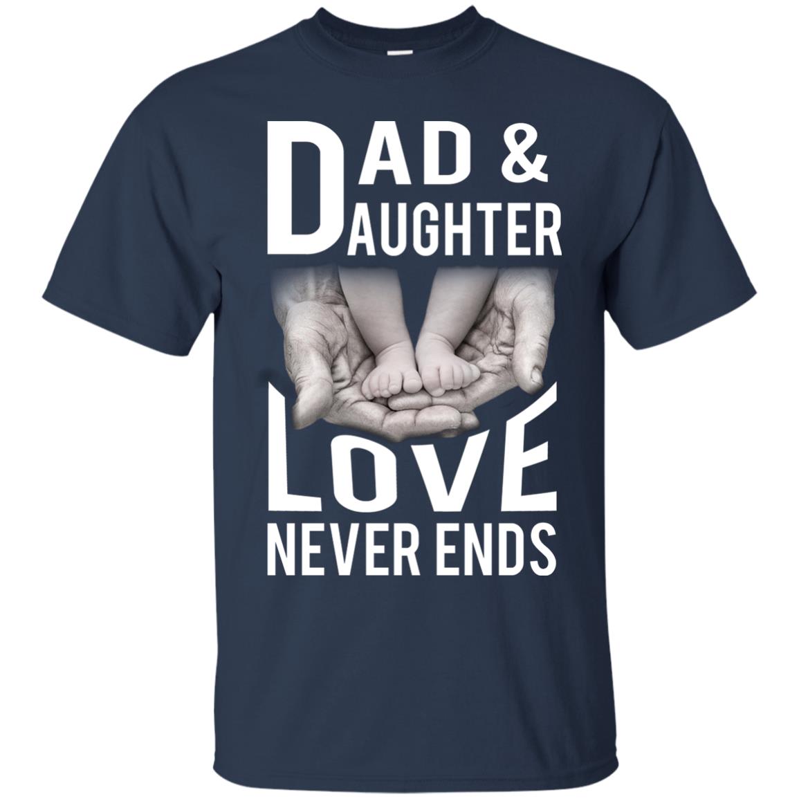 Dad And Daughter Love Never Ends Family T-shirt Navy