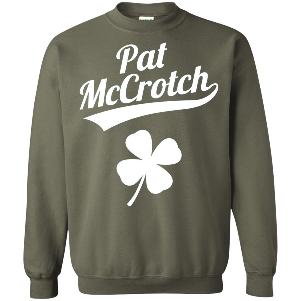 Funny Pat Mccrotch St. Patricks Shamrock T-shirt Military Green