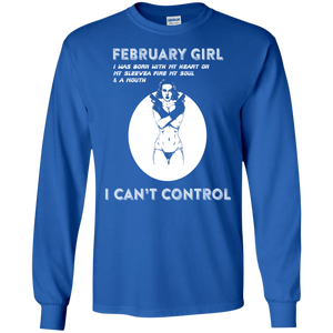 February Girl I Was Born With My Heart T-shirt