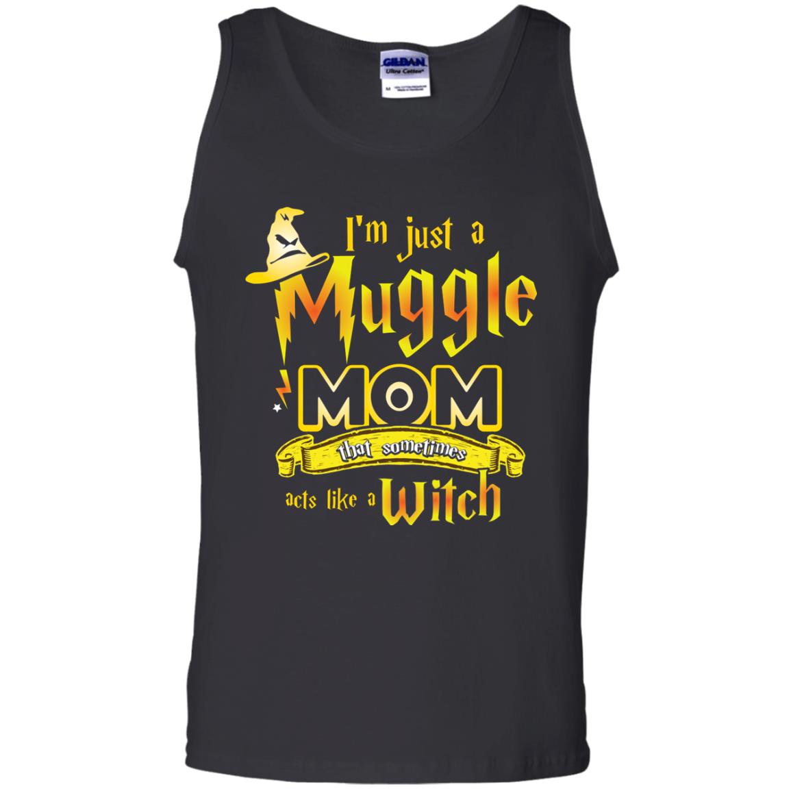 I_m Just A Muggle Mom That Sometimes Acts Like A Witch Fan Harry Potter Shirt For MomG220 Gildan 100% Cotton Tank Top