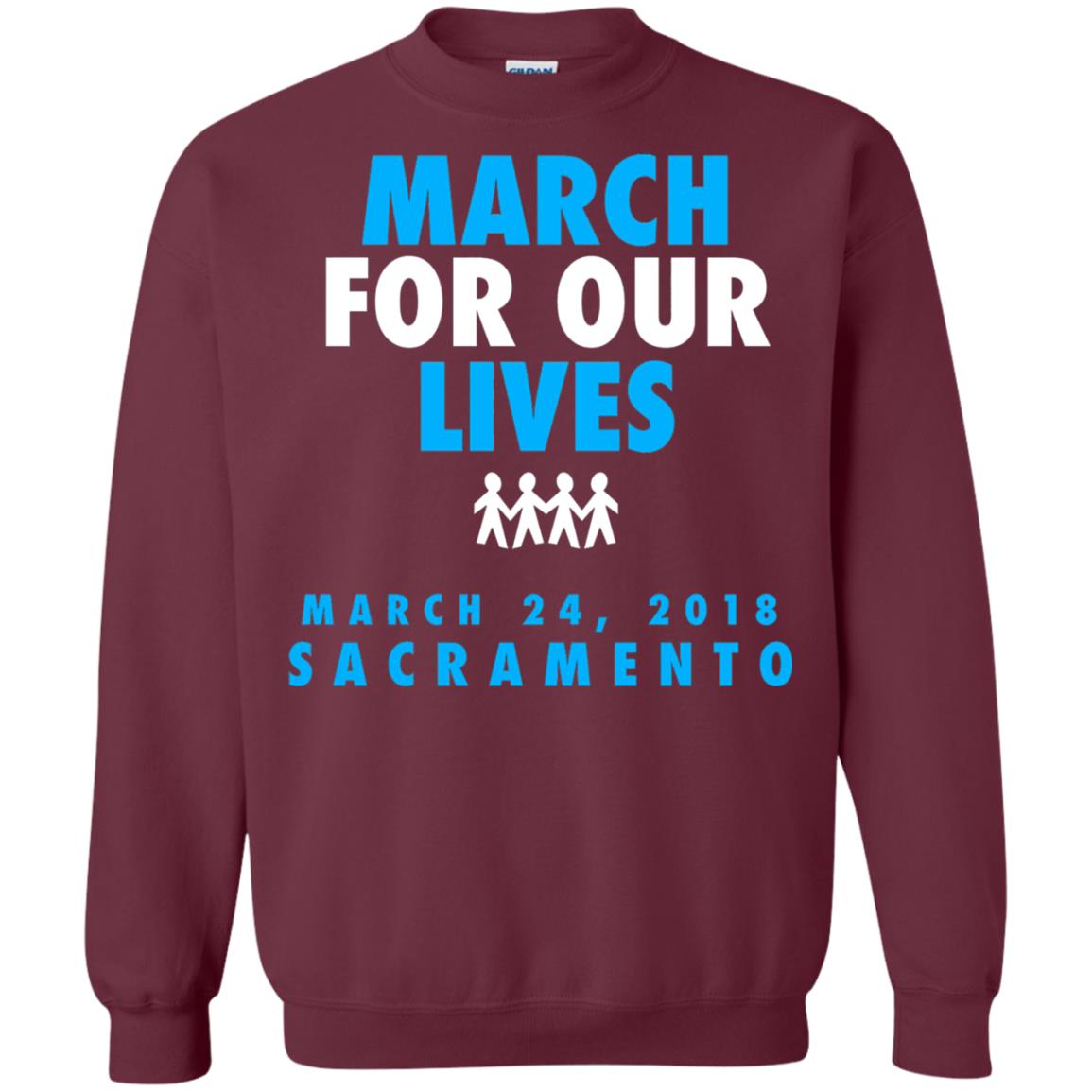 March For Our Lives March 24 2018 Sacramento Anti Gun T-shirt Maroon