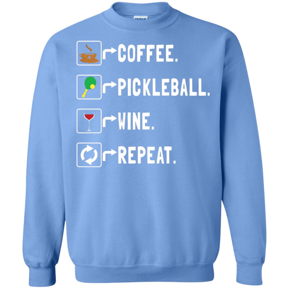 Funny Coffee Lovers T-shirt Pickleball Wine Repeat Carolina Blue