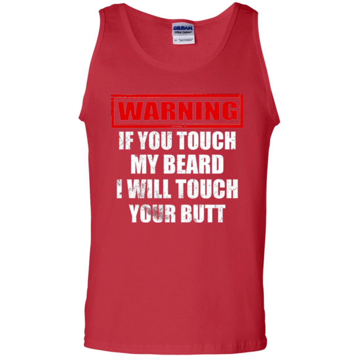 If You Touch My Beard I Will Touch Your Butt T-shirt Red