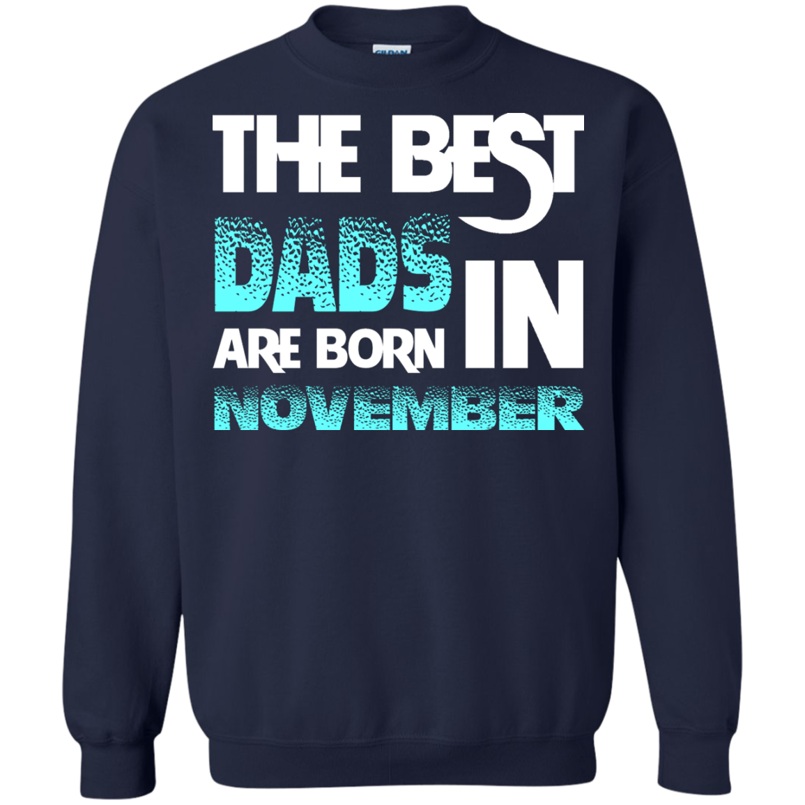 Daddy T-shirt The Best Dads Are Born In November Navy