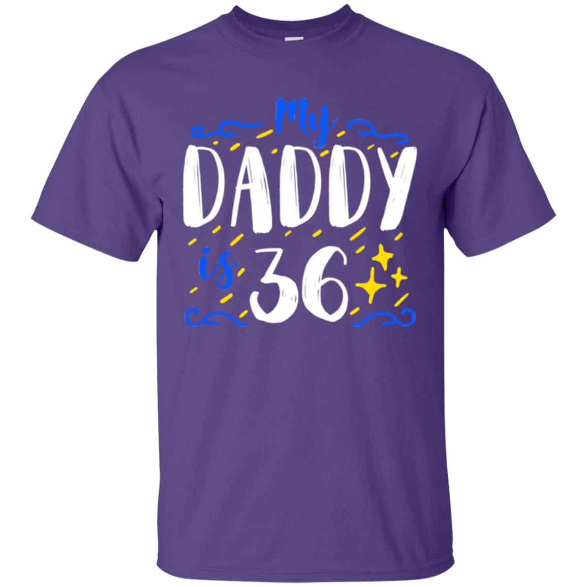 My Daddy Is 36 36th Birthday Daddy Shirt For Sons Or Daughters Purple