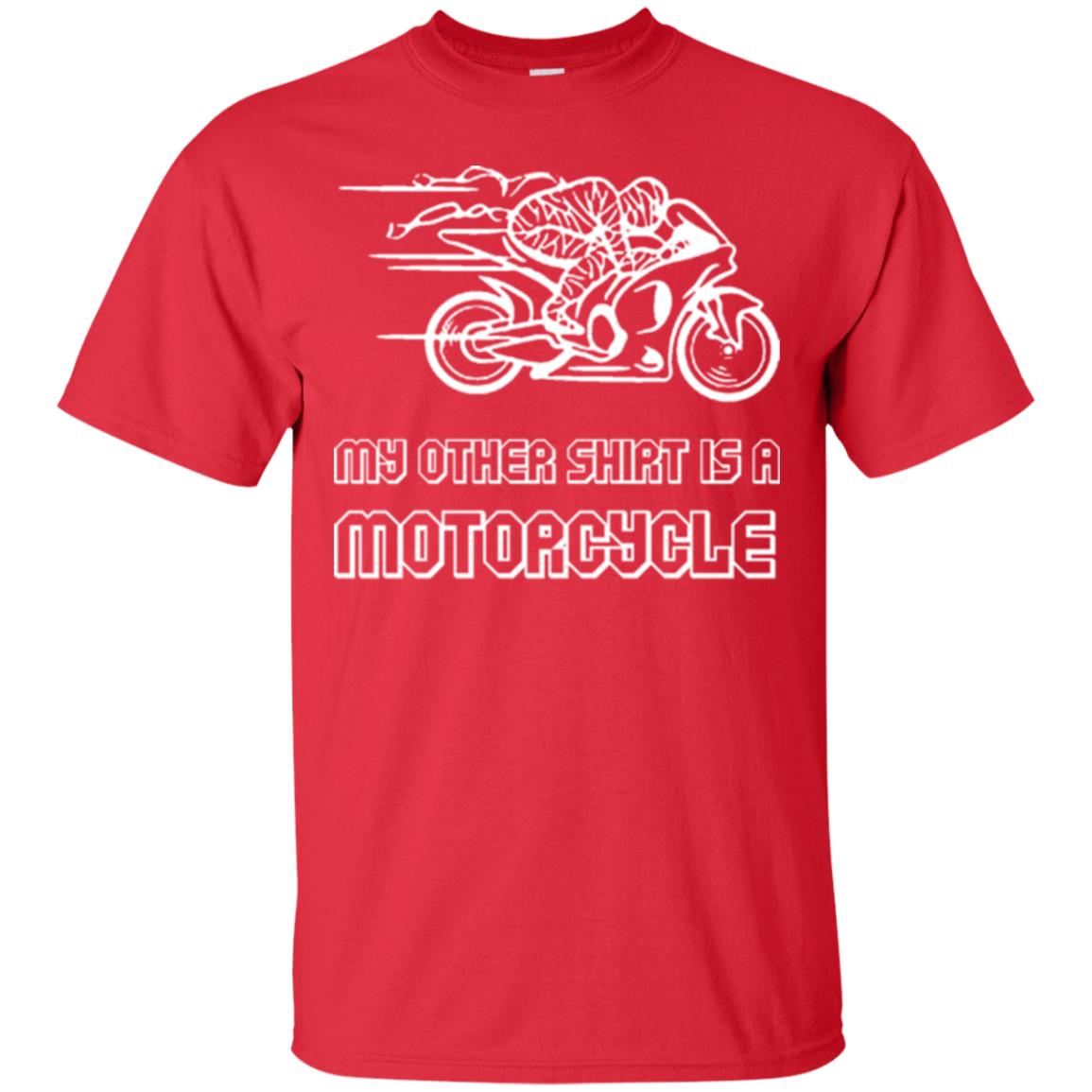 My Other Shirt Is A Motorcycle T-shirt Red