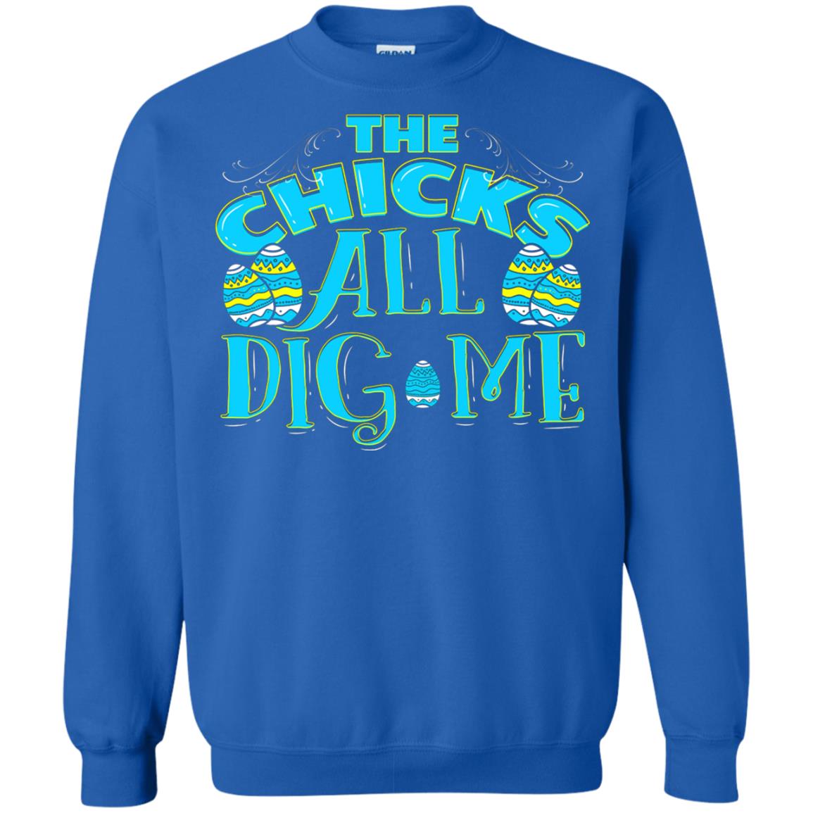 Cute Easter Shirts The Chicks All Dig Me Royal