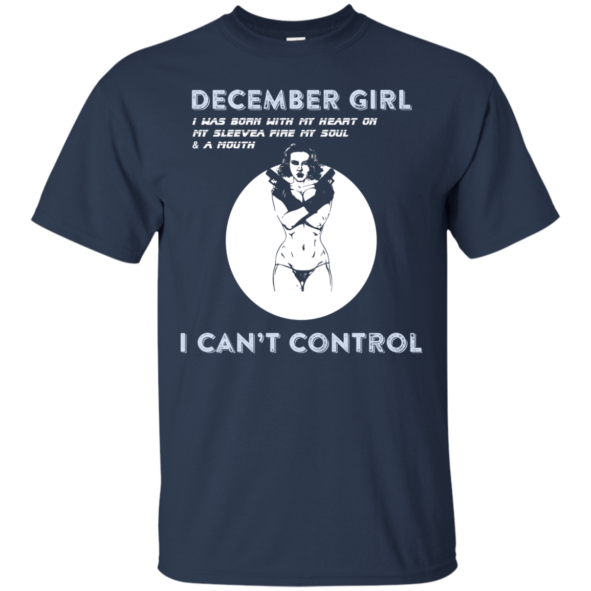 December Girl I Was Born With My Heart T-shirt Navy