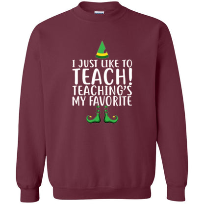 Christmas T-shirt I Just Like To Teach Teaching Is My Favorite Maroon