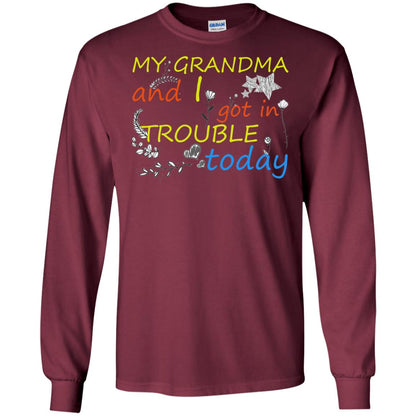 My Grandma And I Got In Trouble Today Shirt Maroon