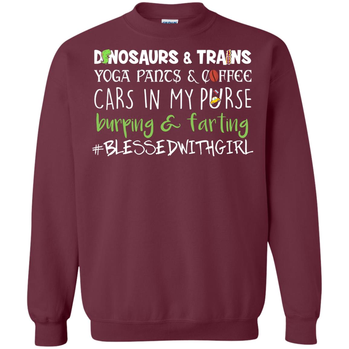 Dinosaurs And Trains Yoga Pants Coffee Cars In My Purse Buring Farting Mom Of Girls Shirt Maroon