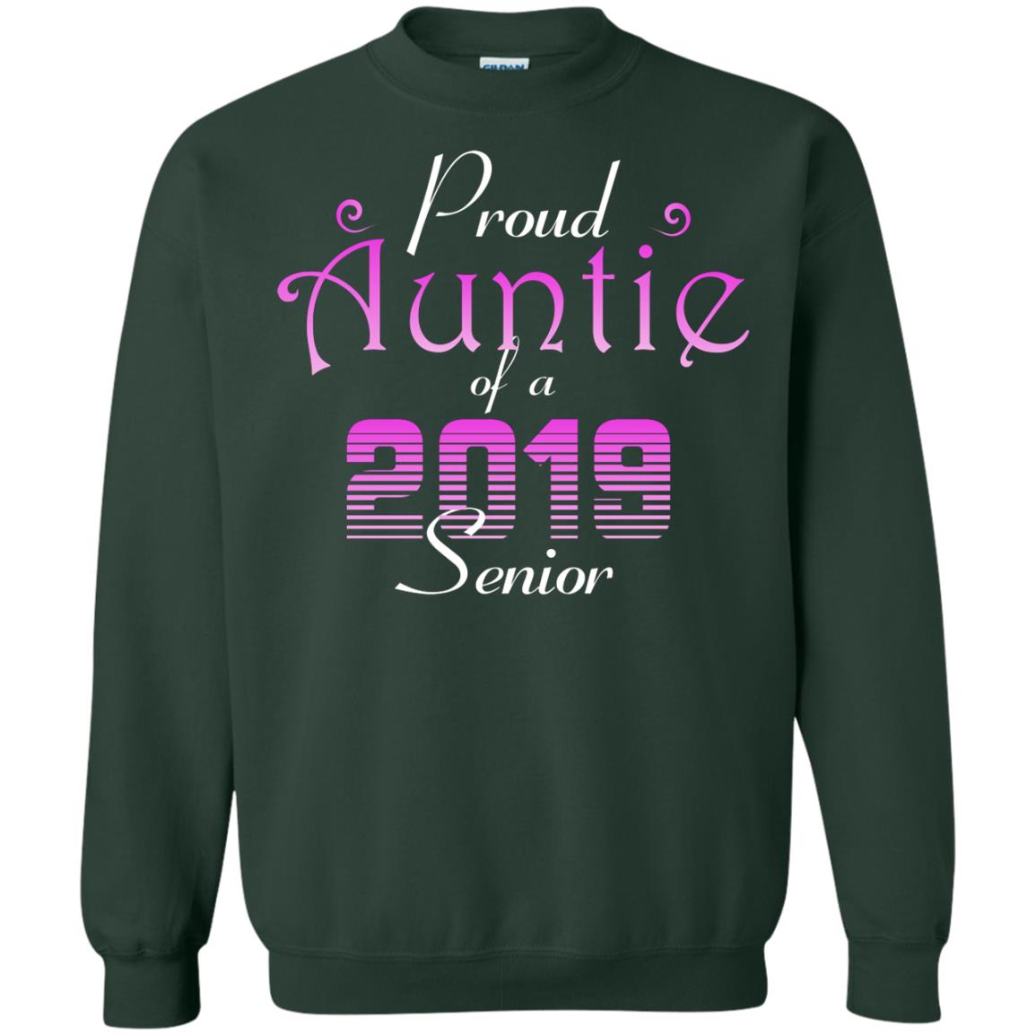 Proud Auntie Of 2019 Senior Aunt Shirt Forest Green