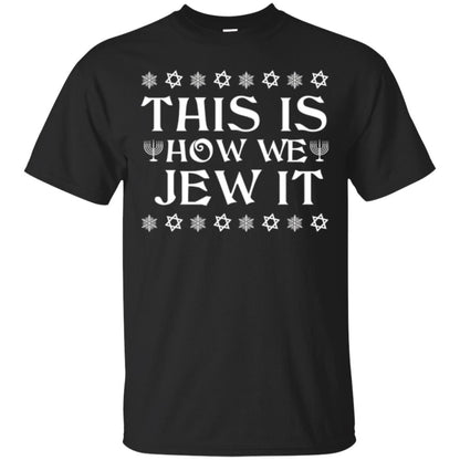 This Is How We Jew It T-shirt Black