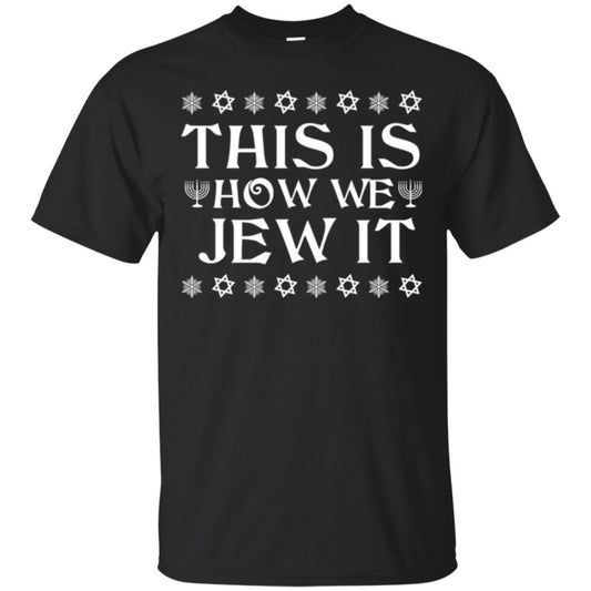 This Is How We Jew It T-shirt Black