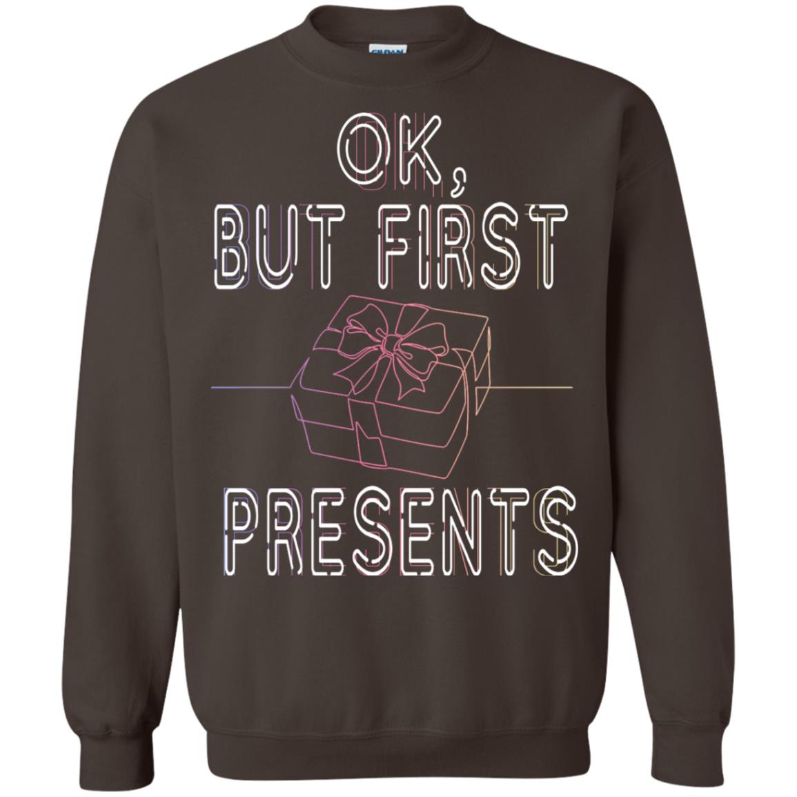 Ok But Frist Presents Gift X-mas Shirt Dark Chocolate