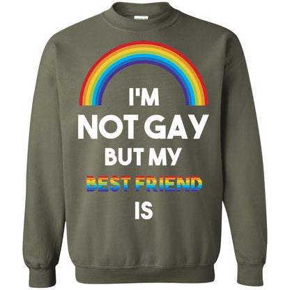 Im Not Gay But My Best Friend Is Lgbt T-shirt Military Green