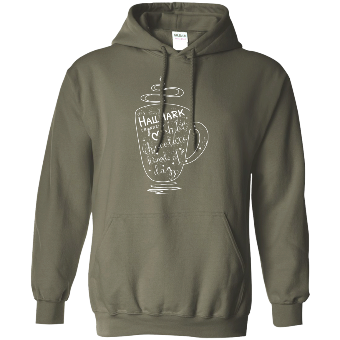 Christmas T-shirt It's A Hallmark Hot Chocolate Kind Of Day Military Green