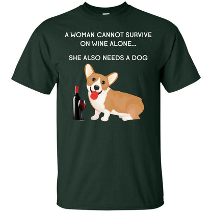 A Woman Cannot Survive On Wine Alone She Also Needs A Dog Best Gift Dog And Wine Shirt For Woman Forest
