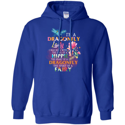 Im A Dragonfly Lady I Was Born With The Soul Of A Hippie The Heart Of A Dragonfly The Spirit Of A Fairy Royal