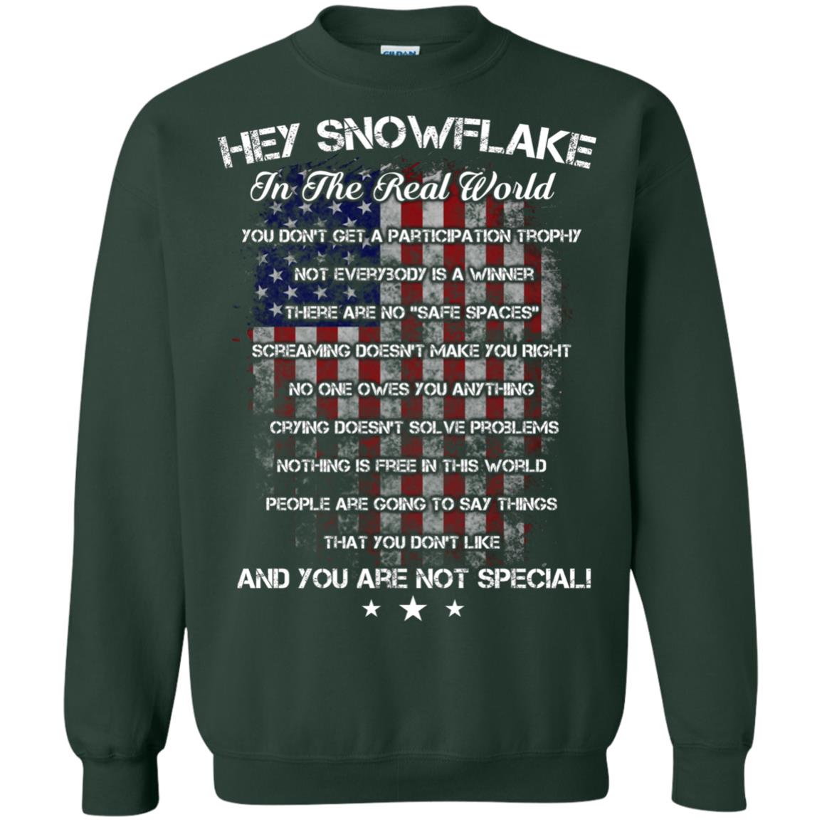 Hey Snowflake In The Real World You Don't Get A Participation Trophy Military T-shirt Forest Green