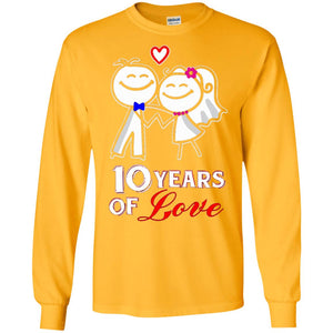 10th Anniversary T-shirt 10 Years Of LoveG240 Gildan LS Ultra Cotton T-Shirt