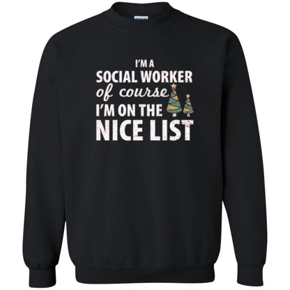 Chistmas T-shirt I'm A Social Worker Of Course I_m On The Nice List Black