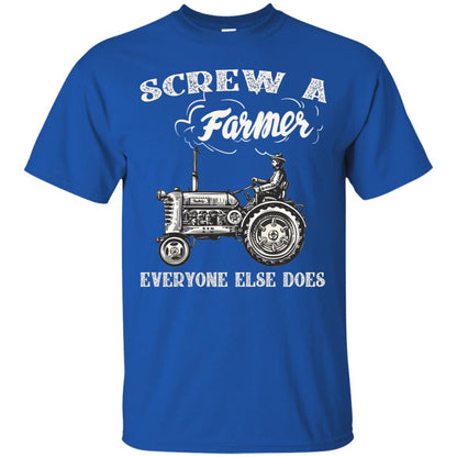 Screw A Farmer Everyone Else Does Farming Shirt Royal