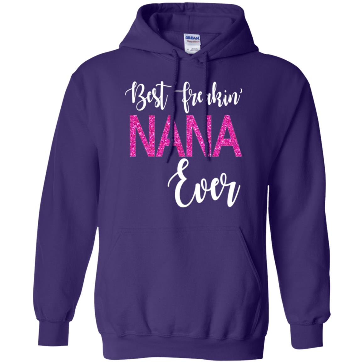 Nana T-shirt Best Freakin_ Nana Ever Purple