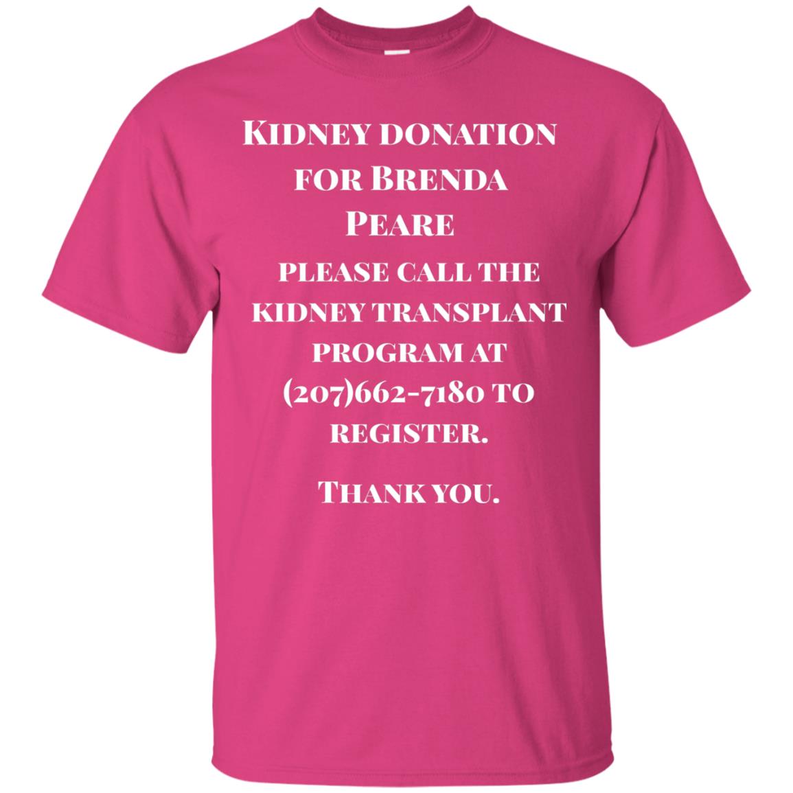 Kidney Donation For Brenda T-shirt Heliconia