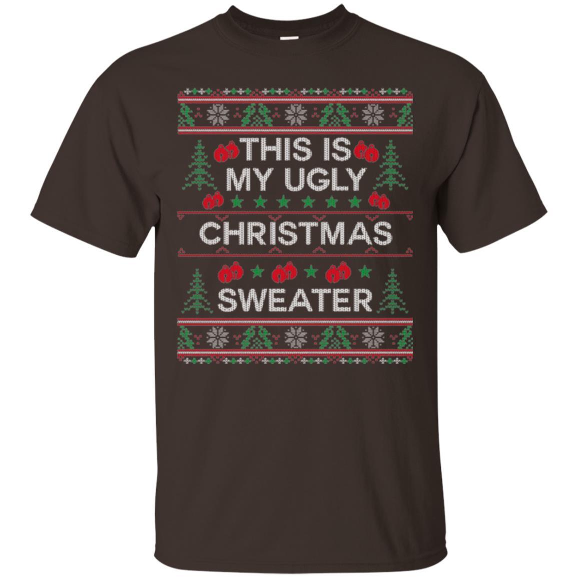Christmas T-shirt This Is My Ugly Christmas Sweater Dark Chocolate