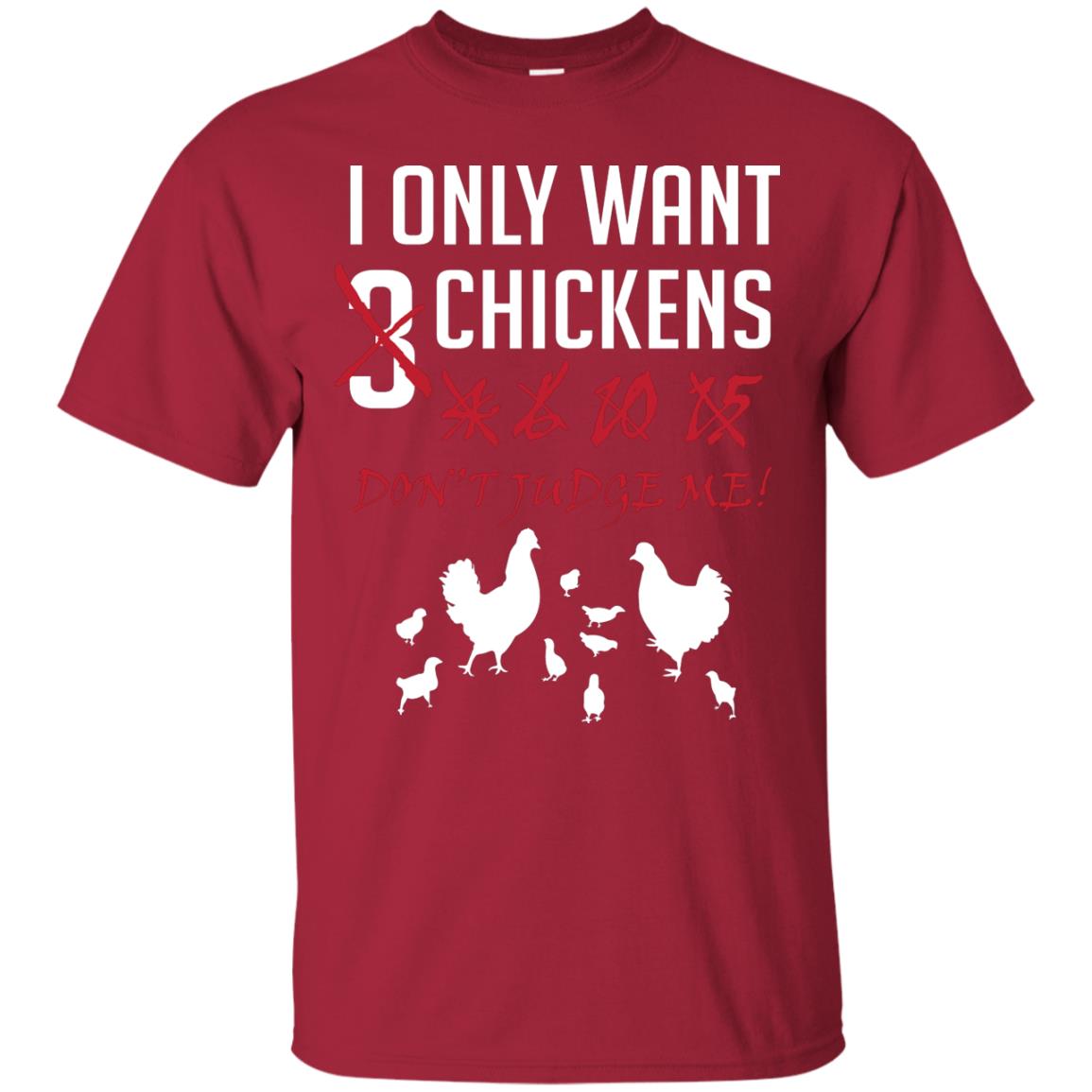 I Only Want 3 Chickens Chicken Gift Shirt For Farmer Cardinal