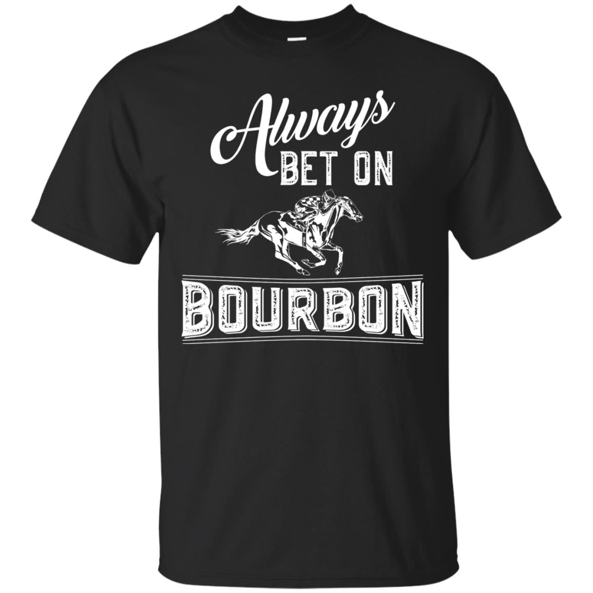 Kentucky T-shirt Always Bet On Bourbon In Horse Race Black