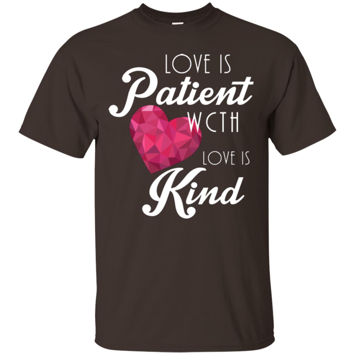 Valentines Day T-shirt Love Is Patient Love Is Kind Dark Chocolate