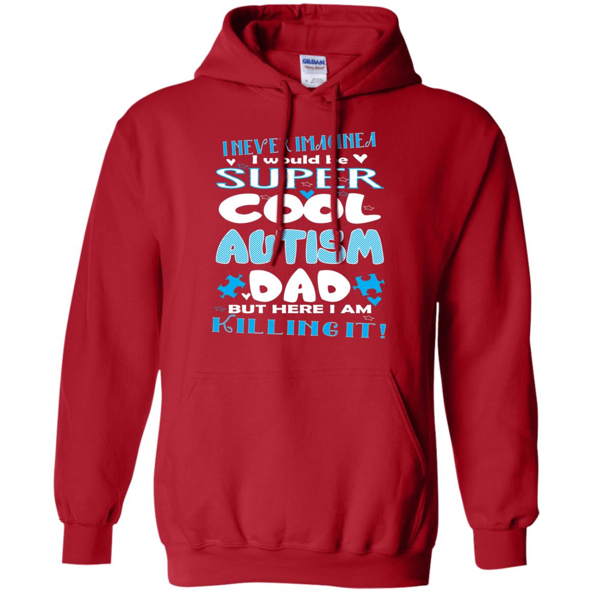 Autism Awareness Shirts I Wuold Be Super Cool Autism Dad Red