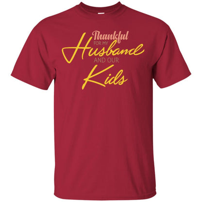 Wife T-shirt Thankful For My Husband And Our Kids Cardinal